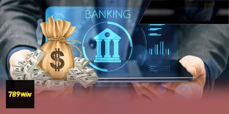 Nạp Tiền 789win - Nạp Tiền 789win là gì và vì sao cần thao tác cẩn thận?