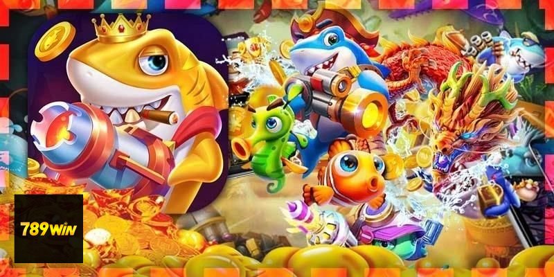 Bắn Cá 789win - Bắn Cá 789win là gì và có gì đáng trải nghiệm?